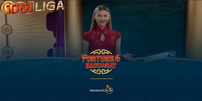 1001LIGA - Rahasia Sukses Bermain Casino Fortune 6 Baccarat