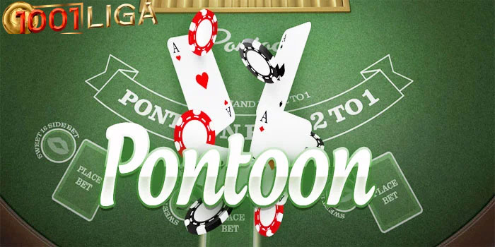 1001LIGA - Rahasia Sukses Menang Pontoon Casino